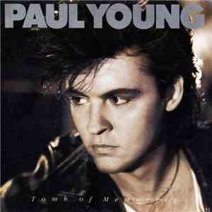 Paul Young - Tomb Of Memories