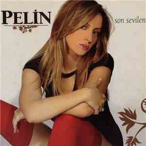 Pelin  - Son Sevilen