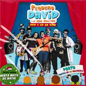 Pequeno David E Os Sem Soninho - Pequeno David E Os Sem Soninho - DVD + CD Ao Vivo