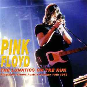 Pink Floyd - The Lunatics On The Run