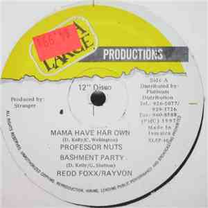 Professor Nuts, Red Fox / Rayvon, Shaggy, General Degree - Mama Have Har Own, Bashment Party, Hot Gal, Stand By