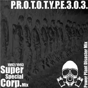 Prototype 303 - 1992/1993 Super Special Corp. Mix