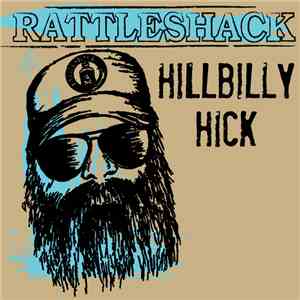 Rattleshack - Hillbilly Hick