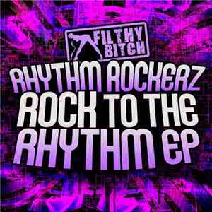 Rhythm Rockerz - Rock To The Rhythm EP