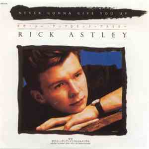 Rick Astley - Never Gonna Give You Up