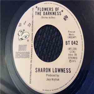Sharon Lowness - Flowers Of The Darkness / Good Morning World