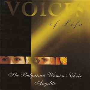 The Bulgarian Women's Choir - Angelite - Voices Of Life