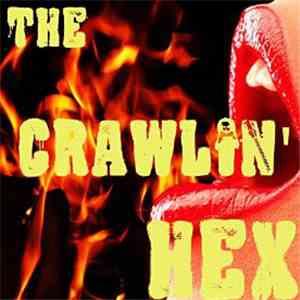 The Crawlin' Hex - The Fire Of Love