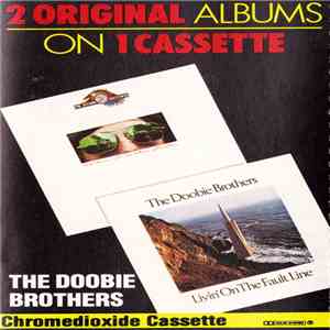 The Doobie Brothers - Takin' It To The Streets / Livin' On The Fault Line