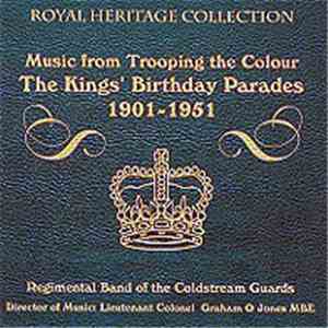 The Regimental Band Of The Coldstream Guards - Music From Trooping The Colour -The King's Birthday Parades 1901 - 1951
