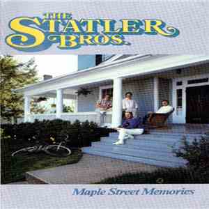 The Statler Brothers - Maple Street Memories