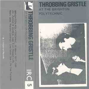 Throbbing Gristle - At The Brighton Polytechnic