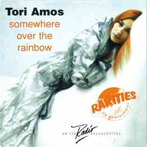Tori Amos - Somewhere Over The Rainbow