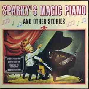 Unknown Artist - Sparky's Magic Piano And Other Stories