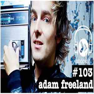 Adam Freeland - DTPodcast103