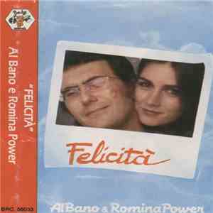 Al Bano & Romina Power - Felicità