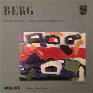 Alban Berg - Chamber Concerto - Three Pieces For Orchestra Op. 6