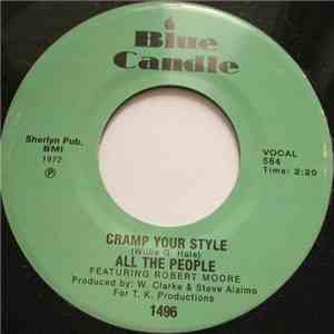 All The People Featuring Robert Moore - Cramp Your Style / Whatcha Gonna Do About It