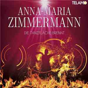 Anna-Maria Zimmermann - Die Tanzfläche Brennt