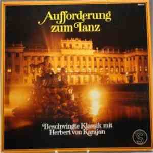 Berliner Philharmoniker, Herbert von Karajan - Aufforderung Zum Tanz (Beschwingte Klassik Mit Herbert von Karajan)