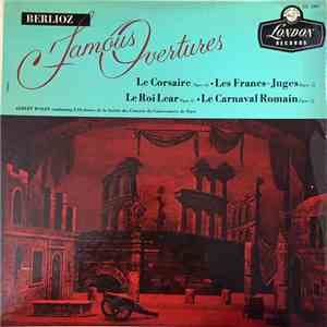 Berlioz / Albert Wolff / The Paris Conservatory Orchestra - Berlioz Famous Overtures