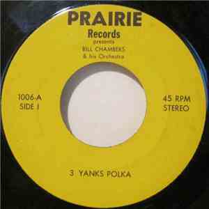 Bill Chambers And His Orchestra - 3 Yanks Polka