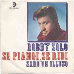 Bobby Solo - Se Piangi, Se Ridi