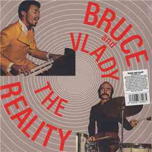 Bruce And Vlady - The Reality