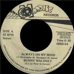Bunny Maloney - Always On My Mind / Easy Loving