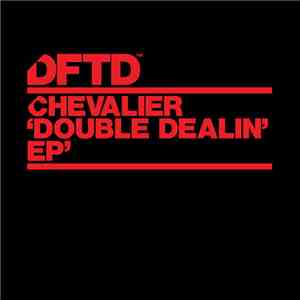 Chevalier  - Double Dealin' EP