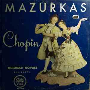 Chopin, Guiomar Novaes - Mazurkas