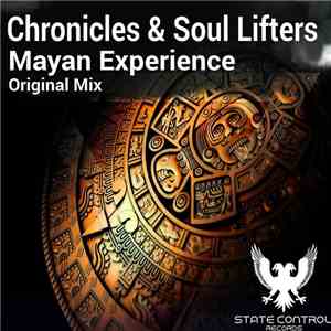 Chronicles & Soul Lifters - Mayan Experience