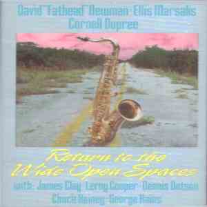 David "Fathead" Newman, Ellis Marsalis, Cornell Dupree - Return To The Wide Open Spaces