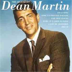 Dean Martin - The Legendary Dean Martin