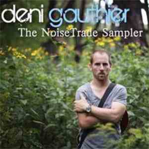 Deni Gauthier - The NoiseTrade Sampler