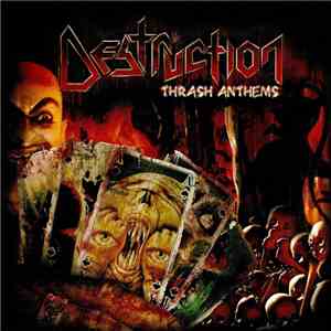 Destruction - Thrash Anthems