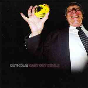 Detholz! - Cast Out Devils