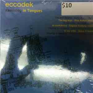 Eccodek - Remixing In Tongues