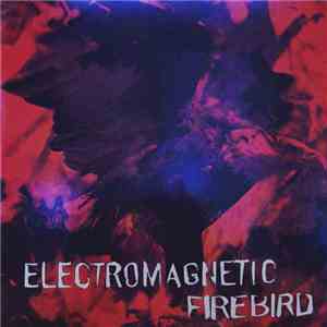 Electromagnetic - Firebird