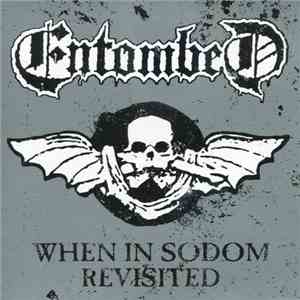 Entombed - When In Sodom Revisited