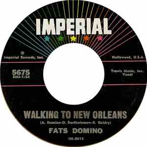 Fats Domino - Walking To New Orleans