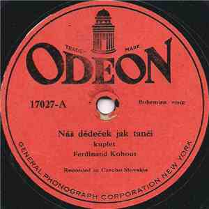 Ferdinand Kohout - Náš Dědeček Jak Tančí / Její Smích