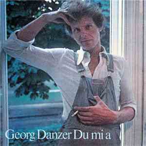 Georg Danzer - Du Mi A