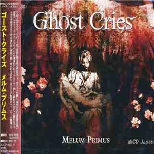 Ghost Cries - Melum Primus