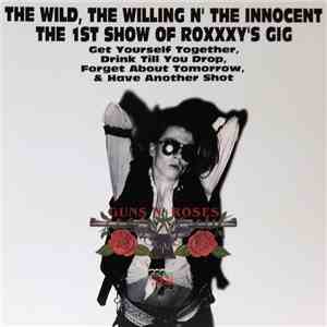 Guns N' Roses - The Wild, The Willing N' The Innocent