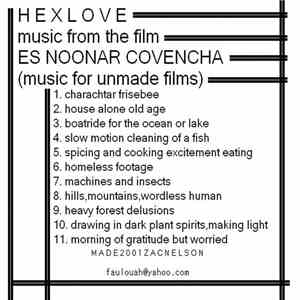 Hexlove - Music From The Film Es Noonar Covencha (Music For Unmade Films)