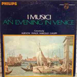 I Musici - An Evening In Venice