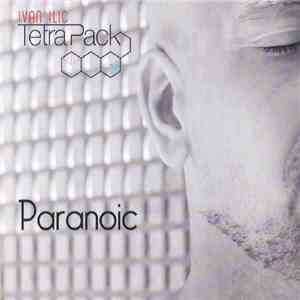 Ivan Ilić Tetra Pack - Paranoic