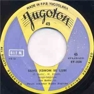 Ivo Robić - Samo Jednom Se Ljubi / Prva Ljubav