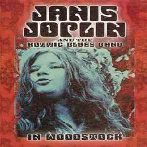 Janis Joplin - In Woodstock